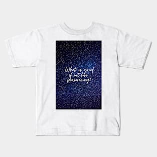 what is grief if not love persevering? with stars Kids T-Shirt